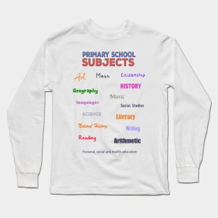 Primary School Subjects Long Sleeve T-Shirt
